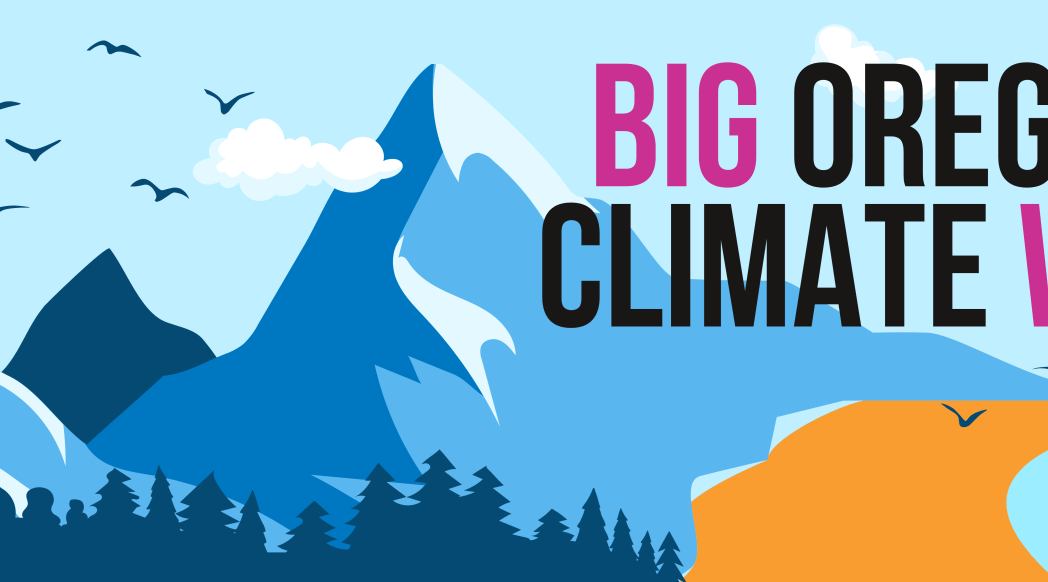 Modern, graphic illustration showing snow capped mountains in blue tones on the left that transitions to a coastal beach scene with a haystack rock in orange and green hues to the right. Large text says "Big Oregon Climate Win!"